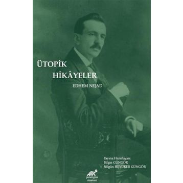 Ütopik Hikayeler - Edhem Nejad