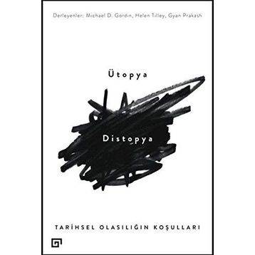 Ütopya - Distopya - Tülay Akkoyun