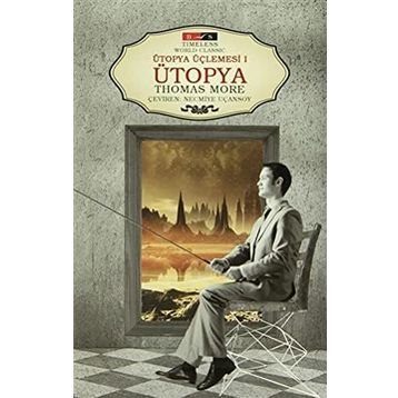 Ütopya Üçlemesi 1 Ütopya Timeless - Thomas More