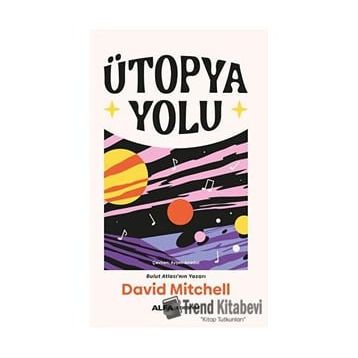 Ütopya Yolu David Mitchell