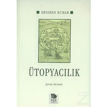 Ütopyacılık - Krishan Kumar