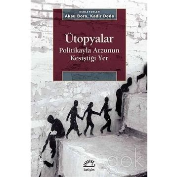 Ütopyalar - Aksu Bora Kadir Dede