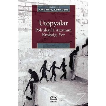 Ütopyalar - Aksu Bora Kadir Dede