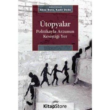 Ütopyalar - Aksu Bora Kadir Dede