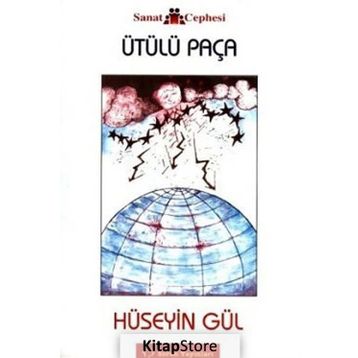 ÜTÜLÜ PAÇA - HÜSEYİN GÜL