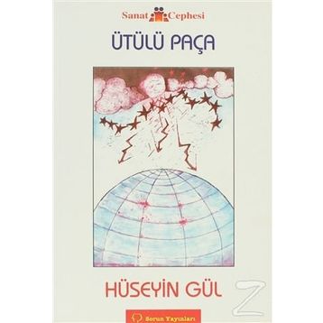 ÜTÜLÜ PAÇA - HÜSEYİN GÜL