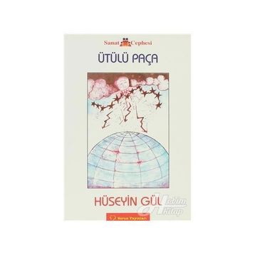 ÜTÜLÜ PAÇA - HÜSEYİN GÜL