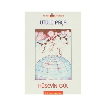 ÜTÜLÜ PAÇA - HÜSEYİN GÜL