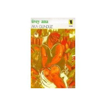 ÜVEY ANA - AKA GÜNDÜZ