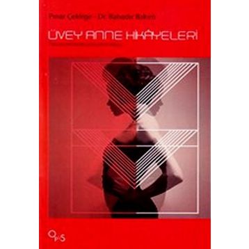 Üvey Anne Hikayeleri - psikiyatrist bahadir bakim Pınar Çekirge