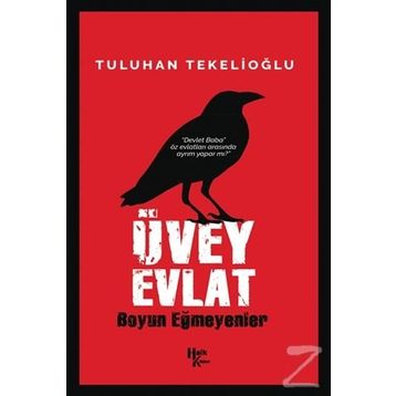 Üvey Evlat - Tuluhan Tekelioglu