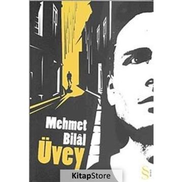 ÜVEY - MEHMET BILÂL