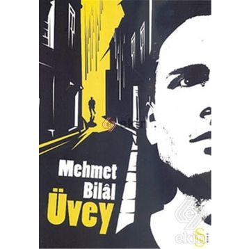 ÜVEY - MEHMET BILÂL