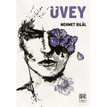 ÜVEY - MEHMET BILÂL