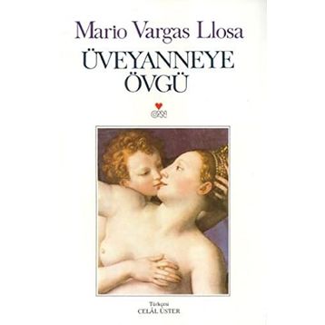 ÜVEYANNEYE ÖVGÜ - MARIO VARGAS LLOSA