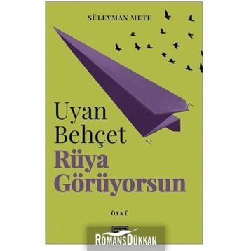 Uyan Behçet Rüya Görüyorsun - Süleyman Mete