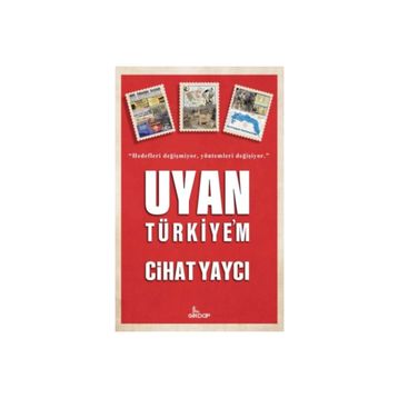 UYAN TÜRKIYE - İSMAIL ŞEFIK AYDIN