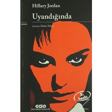 UYANDIĞINDA - HILLARY JORDAN