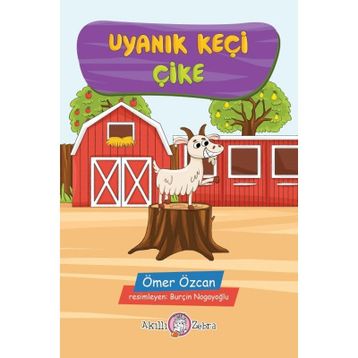 Uyanık Keçi Çike - Ömer Özcan