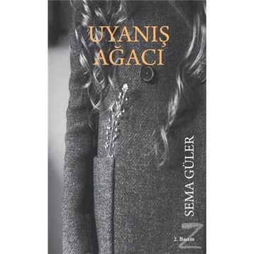 Uyanış Ağacı - Sema Güler