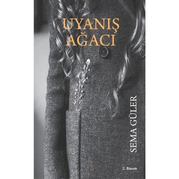 Uyanış Ağacı - Sema Güler