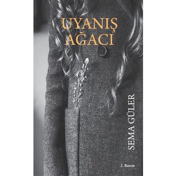 Uyanış Ağacı - Sema Güler