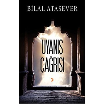 Uyanış Çağrısı - Bilal Atasever