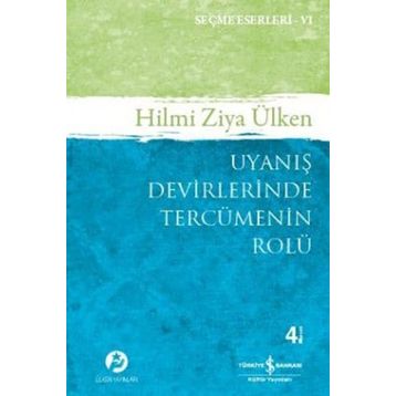 UYANIŞ DEVIRLERINDE TERCÜMENİN ROLÜ - HILMI ZIYA ÜLKEN