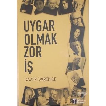 Uygar Olmak Zor İş - Daver Darende