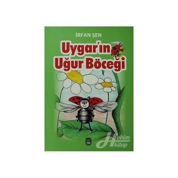Uygar’ın Uğur Böceği - İrfan Şen