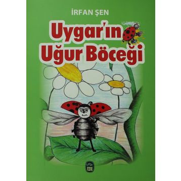 Uygar’ın Uğur Böceği - İrfan Şen