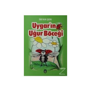 Uygar’ın Uğur Böceği - İrfan Şen
