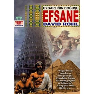 Uygarlığın Doğuşu Efsane - David Rohl