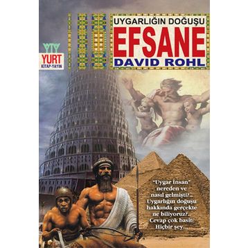Uygarlığın Doğuşu Efsane - David Rohl