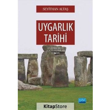 UYGARLIK TARIHI - SEYITHAN ALTAŞ