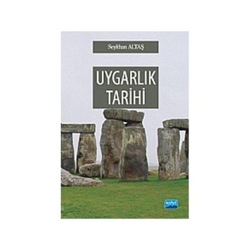 UYGARLIK TARIHI - SEYITHAN ALTAŞ