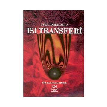 UYGULAMALARLA ISI TRANSFERI - KEMAL ALTINIŞIK