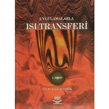 UYGULAMALARLA ISI TRANSFERI - KEMAL ALTINIŞIK