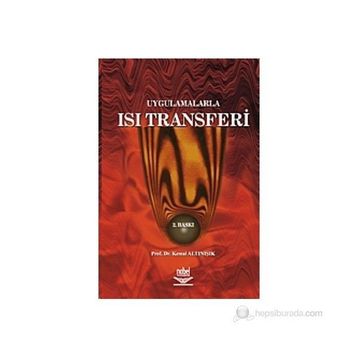 UYGULAMALARLA ISI TRANSFERI - KEMAL ALTINIŞIK