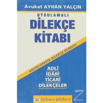 UYGULAMALI DİLEKÇE KİTABI - AYHAN YALÇIN