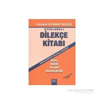 UYGULAMALI DİLEKÇE KİTABI - AYHAN YALÇIN