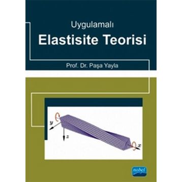 Uygulamalı Elastisite Teorisi - Paşa Yayla