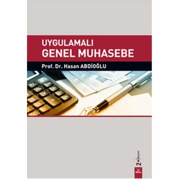 Uygulamalı Genel Muhasebe - Hasan Abdioğlu