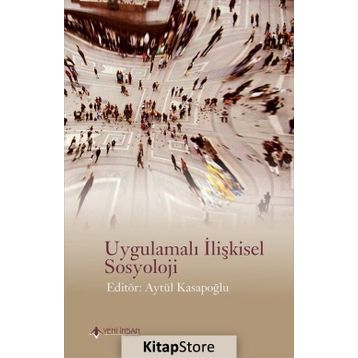Uygulamalı İlişkisel Sosyoloji - Aytül Kasapoğlu