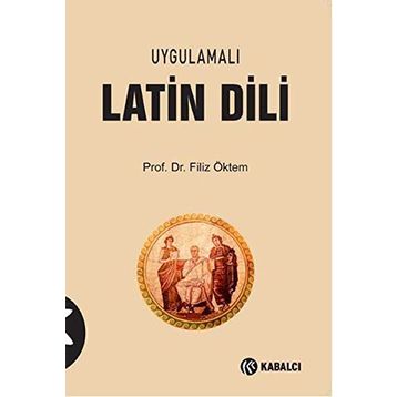 Uygulamalı Latin Dili - Filiz Öktem