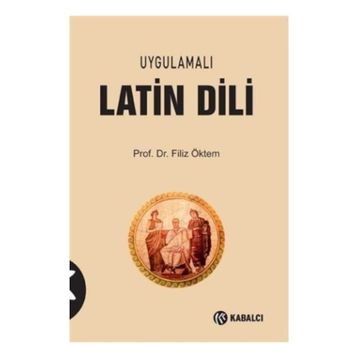 Uygulamalı Latin Dili - Filiz Öktem