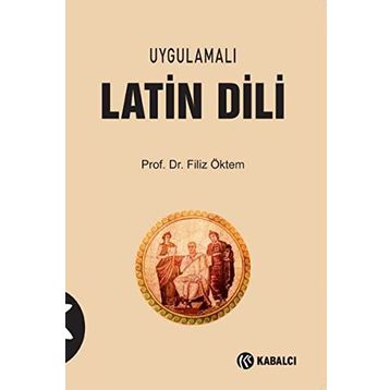 Uygulamalı Latin Dili - Filiz Öktem