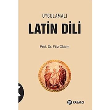 Uygulamalı Latin Dili - Filiz Öktem
