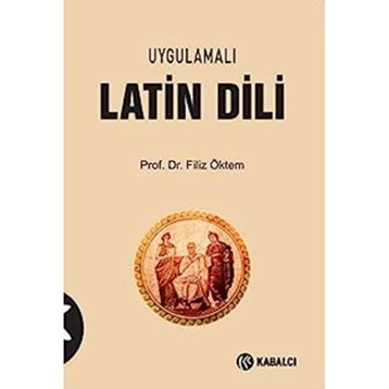 Uygulamalı Latin Dili - Filiz Öktem