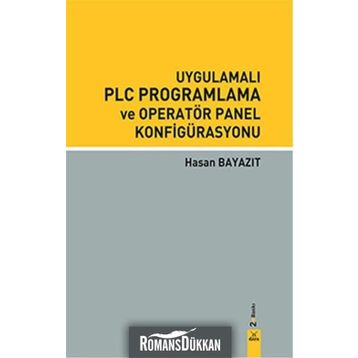 UYGULAMALI PLC PROGRAMLAMA VE OPERATÖR PANEL KONFİGÜRASYONU - HASAN BAYAZIT